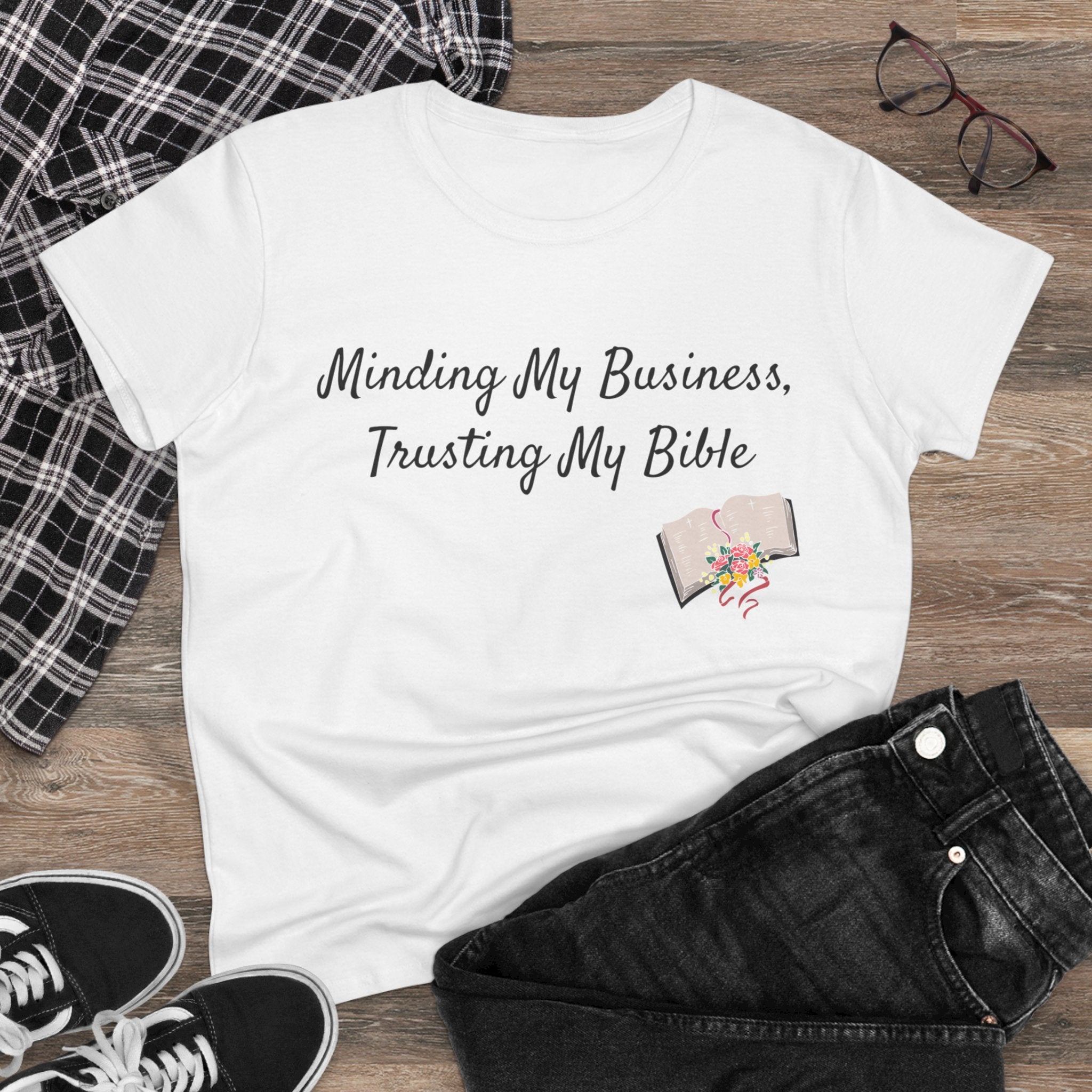 Minding My Business, Trusting my Bible Women's Tee