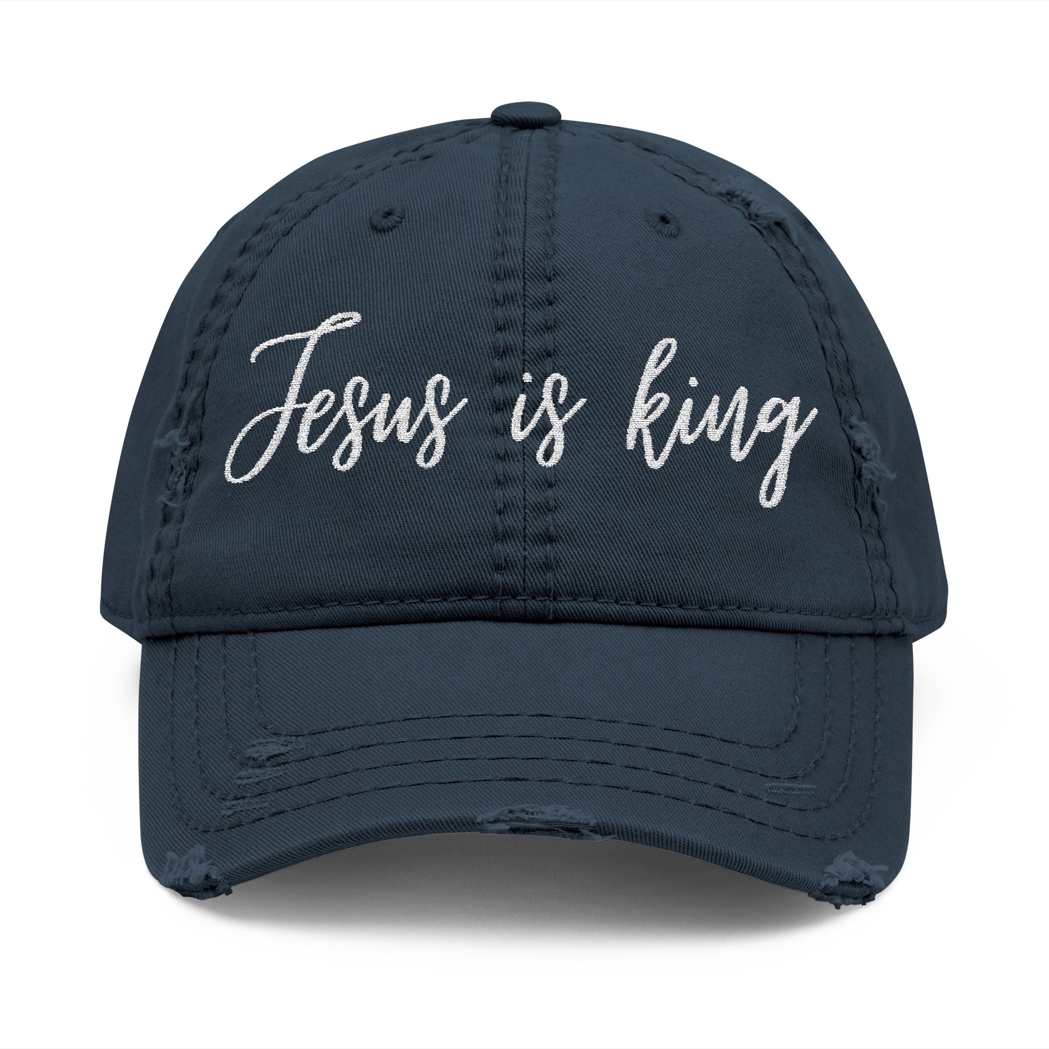 Jesus is King Distressed Dad Hat (Embroidery)