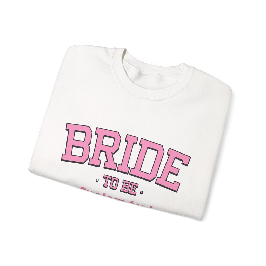 Bride To Be sweatshirt | Bridal Bachelorette Celebration Crewneck