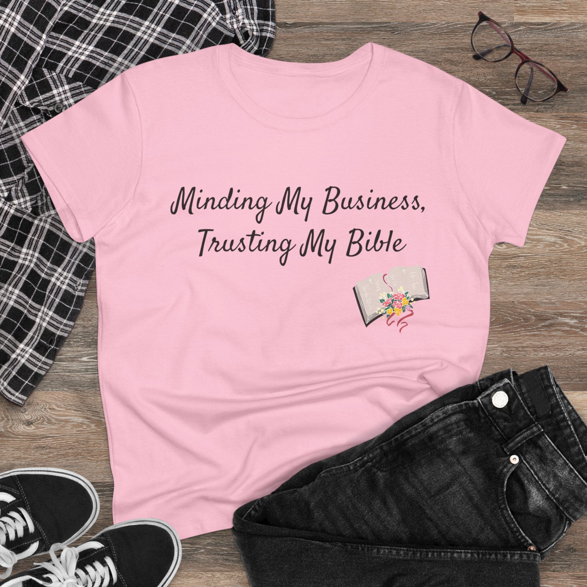 Minding My Business, Trusting my Bible Women's Tee