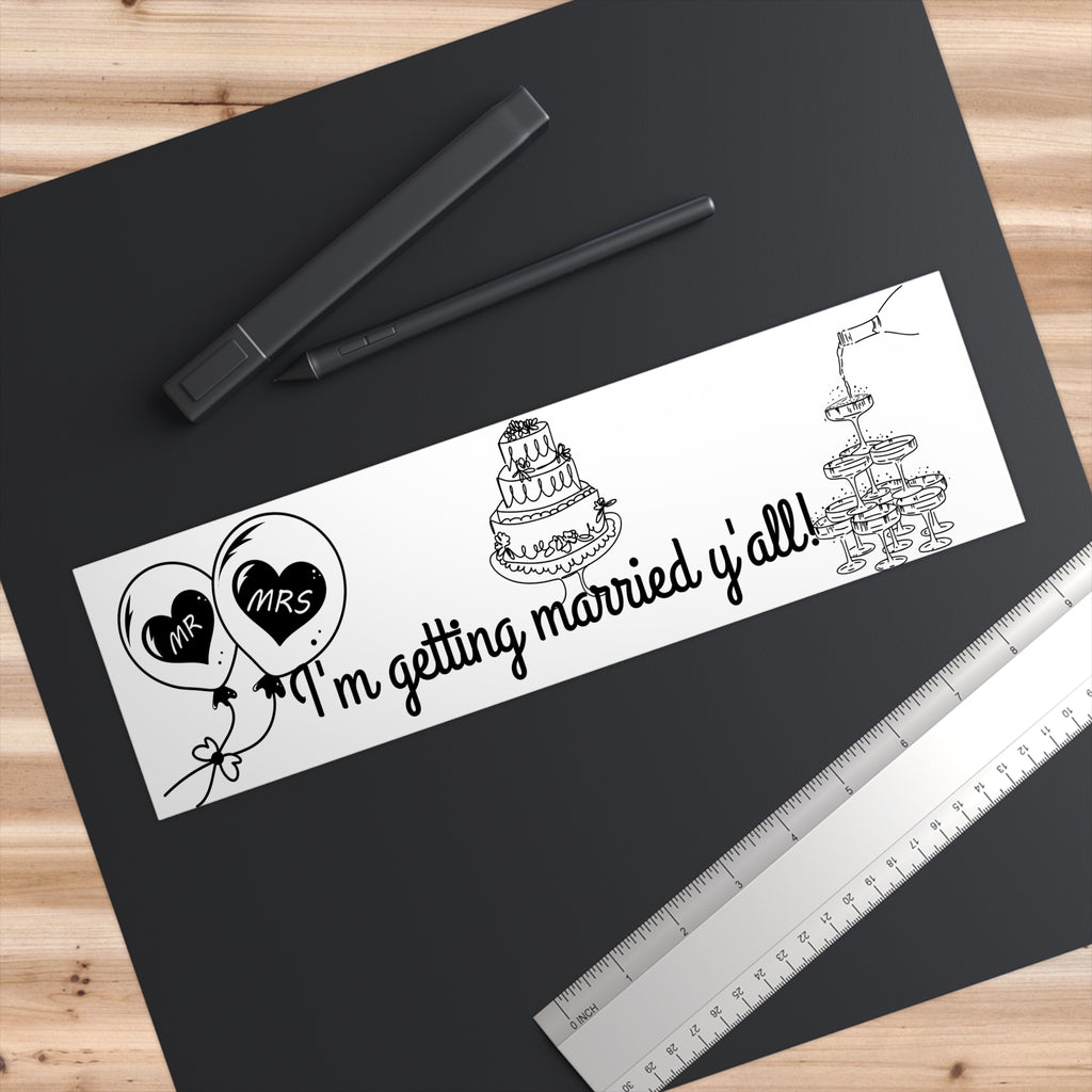 Wedding Bumper Stickers - Im getting married