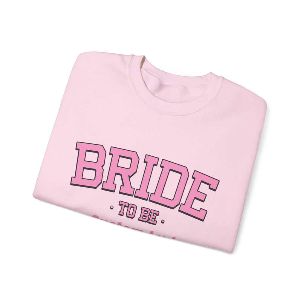 Bride To Be sweatshirt | Bridal Bachelorette Celebration Crewneck