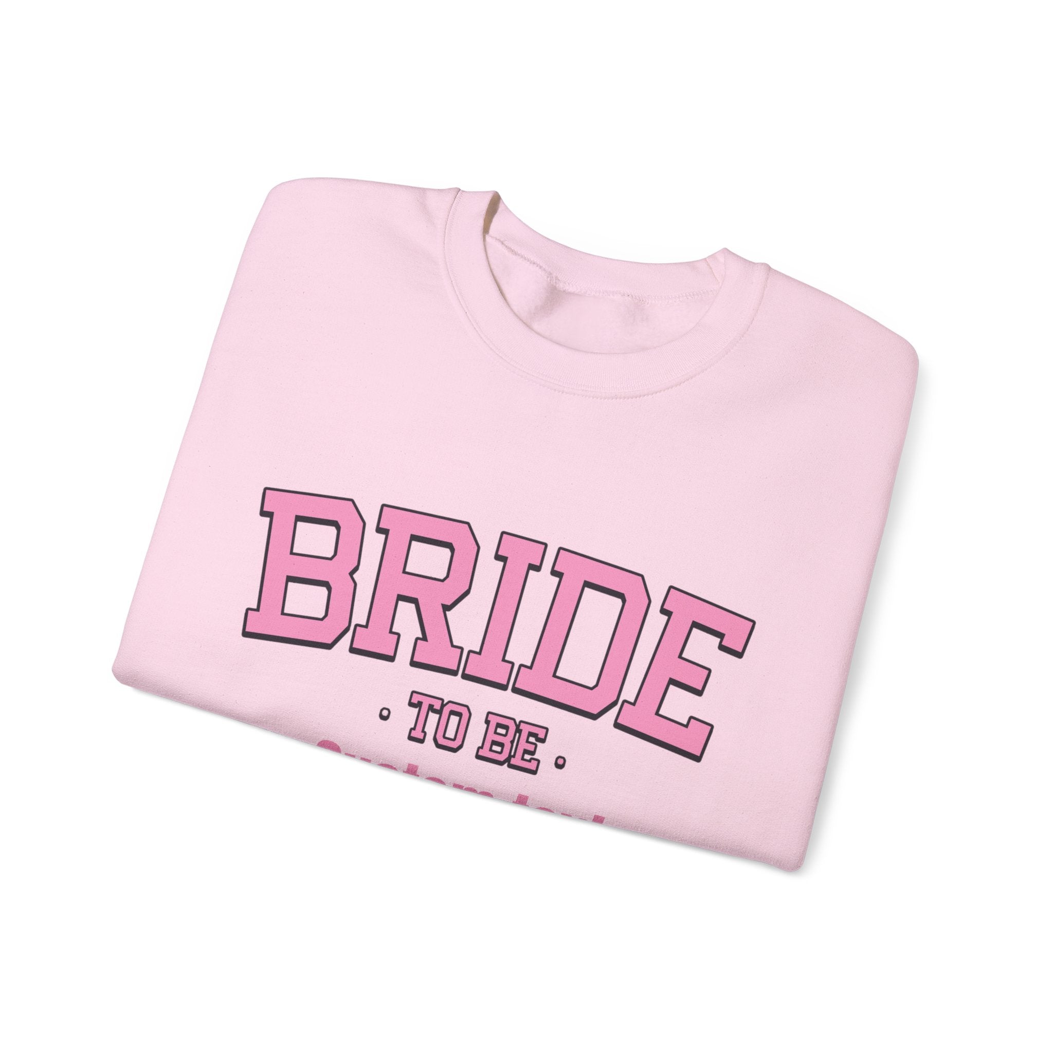 Bride To Be sweatshirt | Bridal Bachelorette Celebration Crewneck