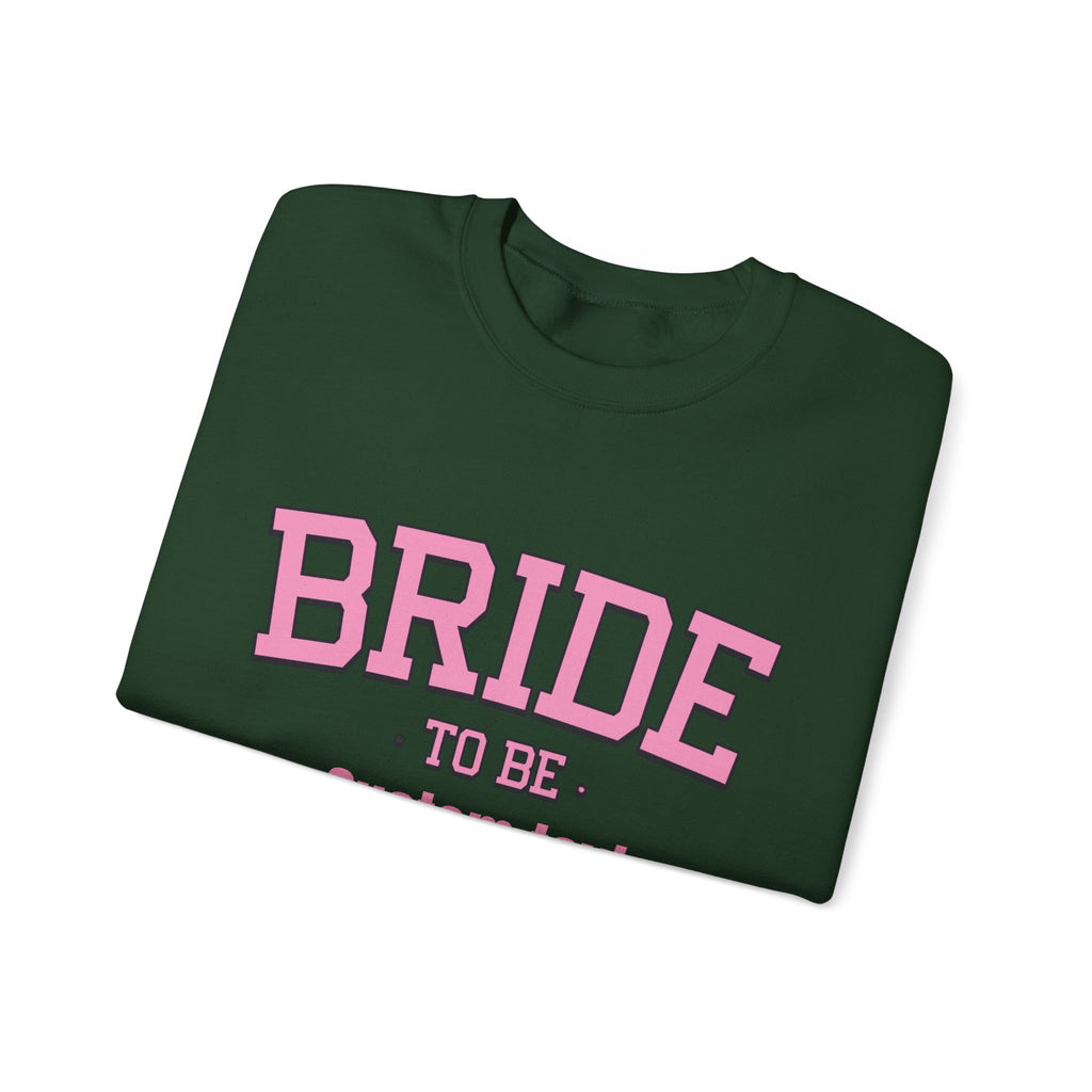 Bride To Be sweatshirt | Bridal Bachelorette Celebration Crewneck