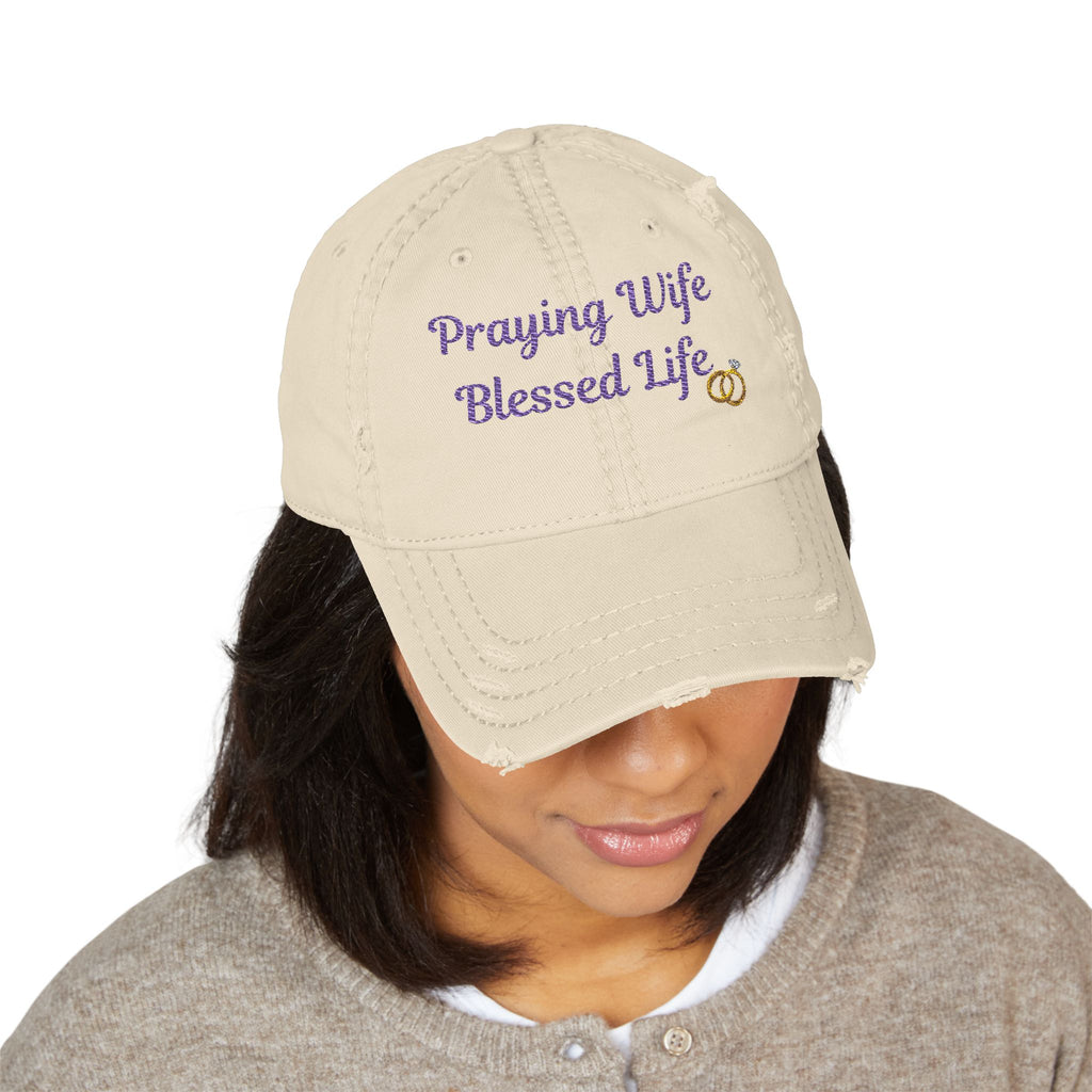 Embroidered Distressed Dad Hat - Praying Wife, Blessed Life