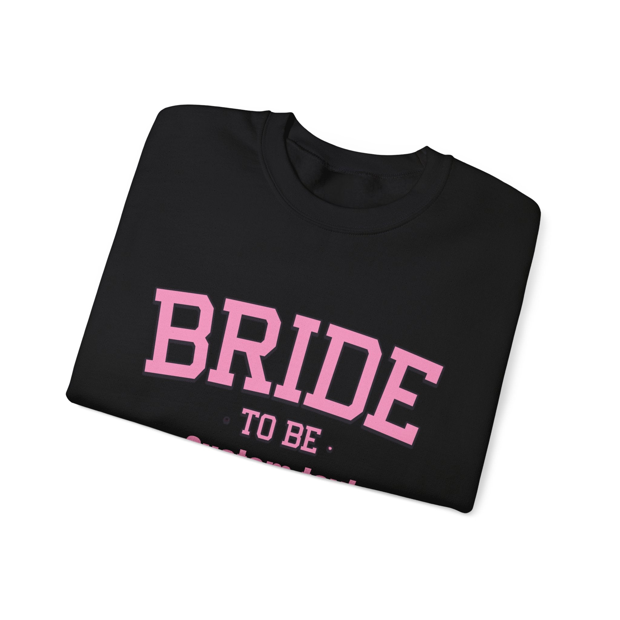 Bride To Be sweatshirt | Bridal Bachelorette Celebration Crewneck